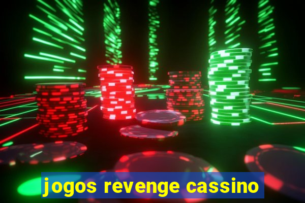 jogos revenge cassino